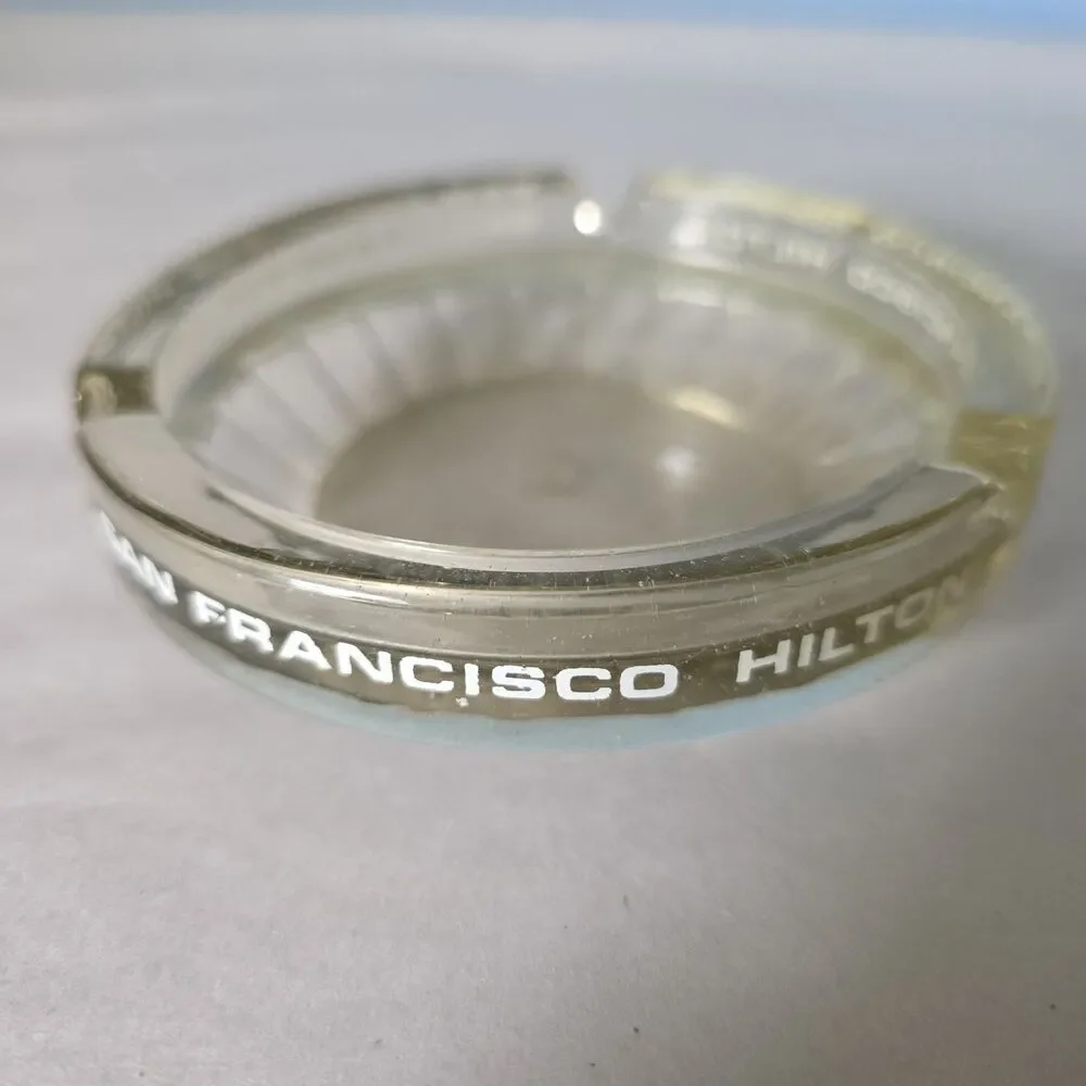 Hilton Hotel San Francisco  Ashtray Vintage  Round Clear Glass